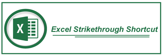 Excel Strikethrough Shortcut
